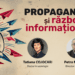 Propaganda și războiul informațional: O amenințare la adresa securității Republicii Moldova