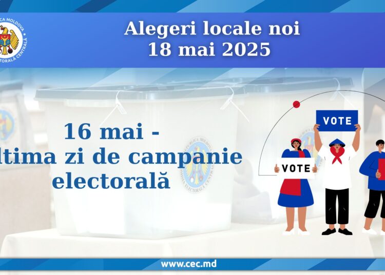 Astăzi este ultima zi de agitație electorală în cadrul alegerilor locale noi din 18 mai 2025