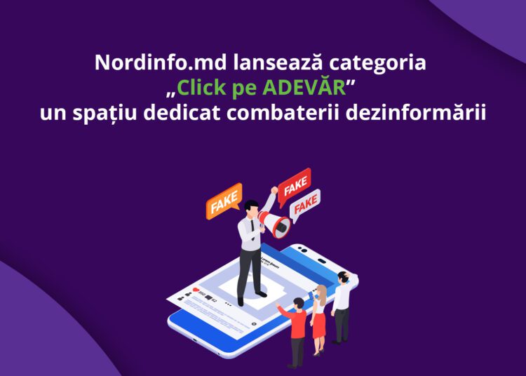 Nordinfo.md lansează categoria „Click pe ADEVĂR” – un spațiu dedicat combaterii dezinformării
