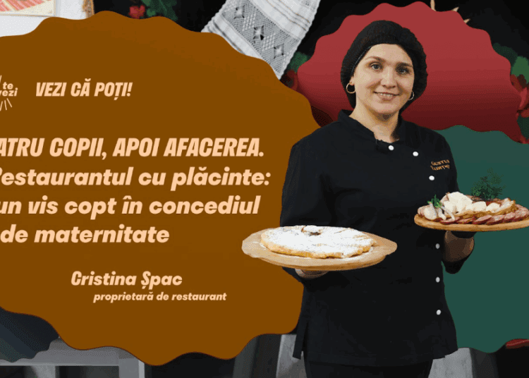 VIDEO //  De la pasiunea pentru gătit, la propriul restaurant în Călărași: Cristina Șpac, mama care și-a dospit visul cu răbdare și curaj