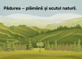 VIDEO // Pădurea – plămânii și scutul naturii